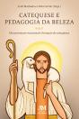 Catequese E Pedagogia Da Beleza - Preview