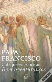 Capa do artigo Catequeses sobre as Bem-Aventuranças