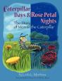 Caterpillar Days & Rose Petal Nights - Preview