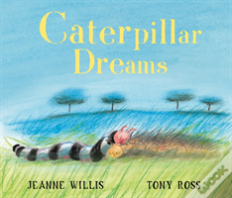 Caterpillar Dreams