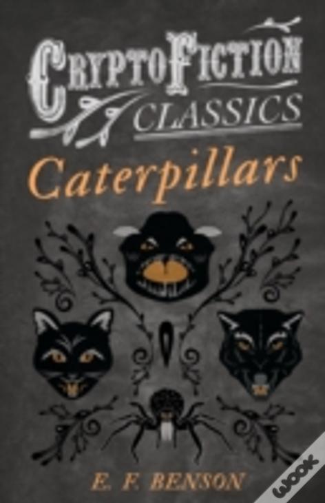 Caterpillars (Cryptofiction Classics)