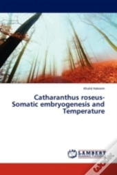 Catharanthus Roseus-Somatic Embryogenesis And Temperature