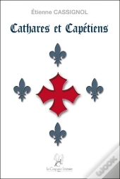 Cathares Et Capétiens