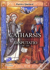 Catharsis ; Disputatio ; 1204-1207