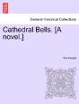 Cathedral Bells. (A Novel.) - Preview