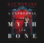 Cathedral Of Myth And Bone - Preview