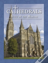 Cathedrals Built By The Masons