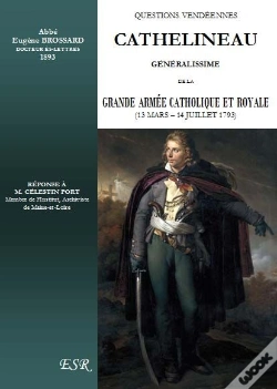 Capa do artigo Cathelineau, Généralissime De La Grande Armée Catholique Et Royale