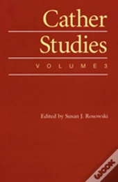Cather Studies, Volume 3