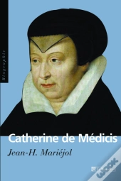 Catherine De Medicis