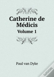 Capa do artigo Catherine De MéDicis Volume 1
