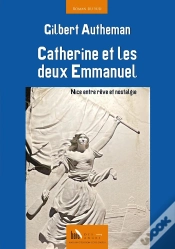 Capa do artigo Catherine Et Les Deux Emmanuel : Nice Entre Rêve Et Nostalgie