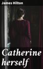 Catherine Herself - Preview