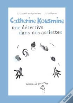 Capa do artigo Catherine Kousmine, Une Detective Dans Nos Assiettes
