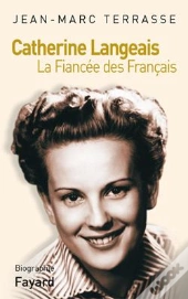Catherine Langeais : La Fiancée Des Français