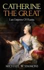 Catherine The Great - Preview