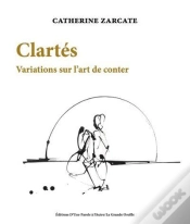 Capa do artigo Catherine Zarcate, Clartes. Variations Sur L Art De Conter