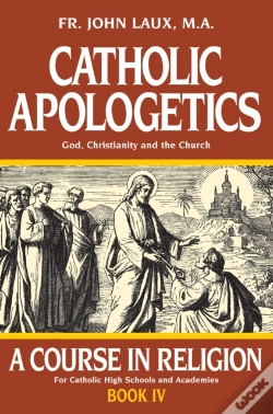 Capa do artigo Catholic Apologetics: A Course In Religion Book 4