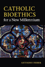 Catholic Bioethics For A New Millennium - Preview