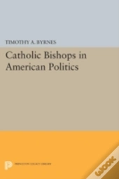 Catholic Bishops In American Politics