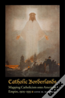 Catholic Borderlands