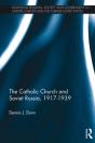 Catholic Church And Soviet Russia, 1917-39 - Preview