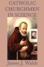 Catholic Churchmen In Science - Preview