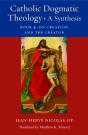 Catholic Dogmatic Theology: A Synthesis - Preview