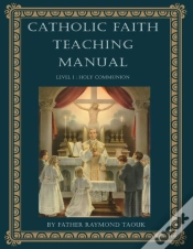 Capa do artigo Catholic Faith Teaching Manual - Level 1