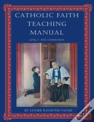 Catholic Faith Teaching Manual - Level 2