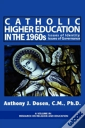 Catholic Higher Education In The 1960s