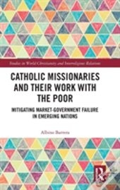 Catholic Missionaries And Their Work With The Poor