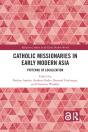 Catholic Missionaries In Early Modern Asia - Preview