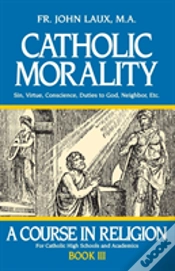 Capa do artigo Catholic Morality: A Course In Religion - Book Iii
