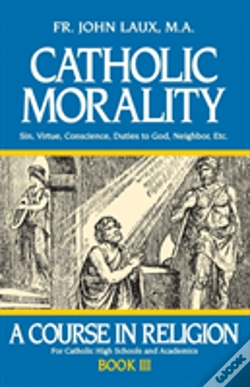Capa do artigo Catholic Morality: A Course In Religion - Book Iii
