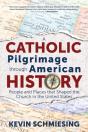 Catholic Pilgrimage Through American History - Preview