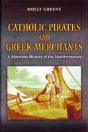 Catholic Pirates And Greek Merchants - Preview
