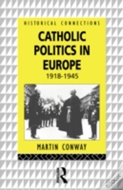 Capa do artigo Catholic Politics In Europe, 1918-1945