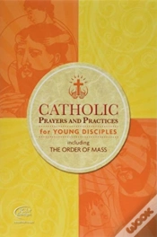 Capa do artigo Catholic Prayers And Practices For Young Disciples