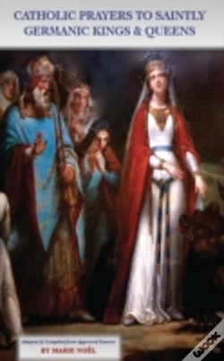 Capa do artigo Catholic Prayers To Saintly Germanic Kings & Queens