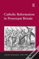 Catholic Reformation In Protestant Britain