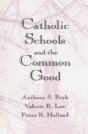 Catholic Schools And The Common Good - Preview
