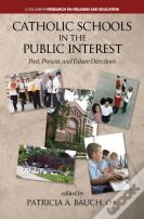 Catholic Schools And The Public Interest