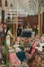 Catholic Social Networks In Early Modern England - Preview