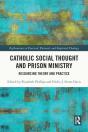 Catholic Social Thought And Prison Ministry - Preview