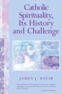 Catholic Spirituality, Its History And Challenge - Preview