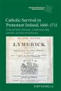 Catholic Survival In Protestant Ireland, 1660-1711 - Preview