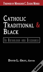 Catholic, Traditional & Black