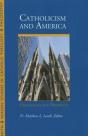 Catholicism And America - Preview