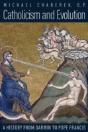 Catholicism And Evolution: A History From Darwin To Pope Francis - Preview